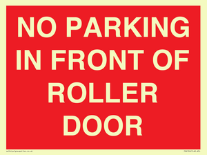 NO PARKING IN FRONT OF ROLLER DOOR